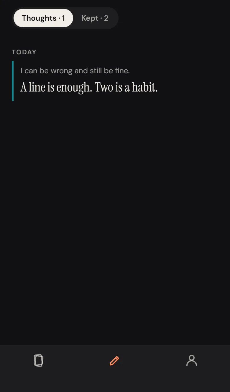 The Thoughts tab: a segmented Thoughts / Kept switch, a Today heading, and one thought with its card's question set small above it and a teal rule on the left.