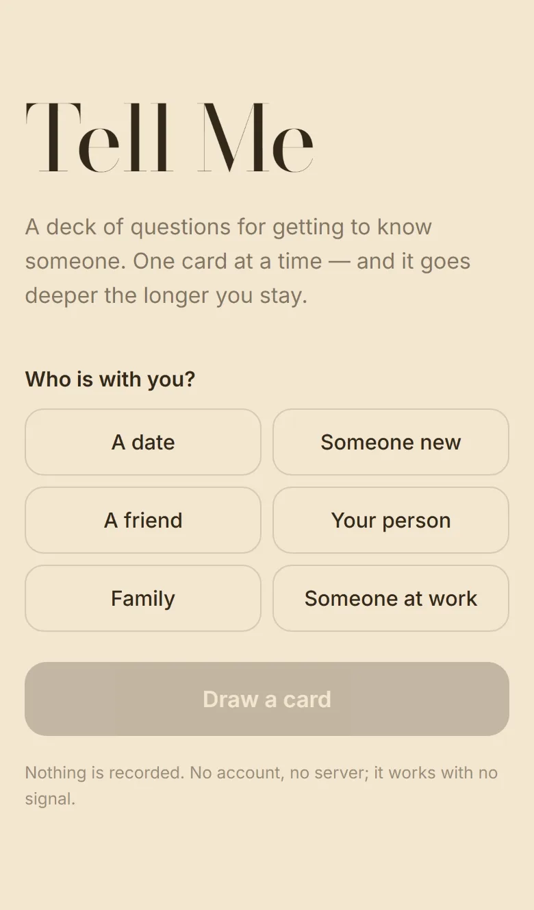 The opening screen: Tell Me in a large Bodoni, the line about going deeper the longer you stay, and six choices for who is with you.
